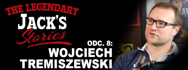 Odc. 8: Wojciech Tremiszewski